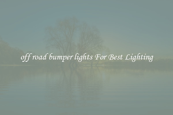 off road bumper lights For Best Lighting