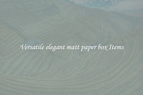 Versatile elegant matt paper box Items