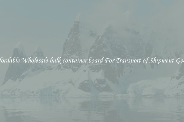 Affordable Wholesale bulk container board For Transport of Shipment Goods 