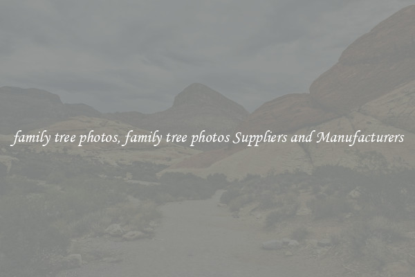 family tree photos, family tree photos Suppliers and Manufacturers