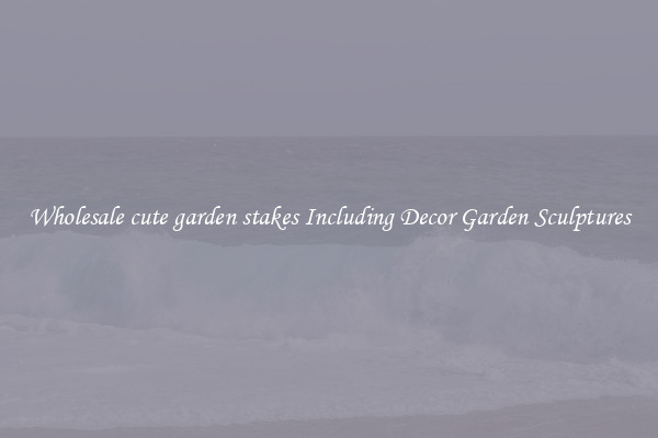 Wholesale cute garden stakes Including Decor Garden Sculptures