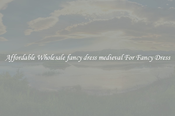 Affordable Wholesale fancy dress medieval For Fancy Dress